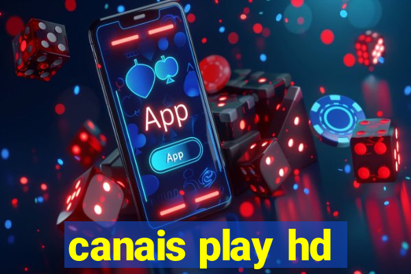 canais play hd